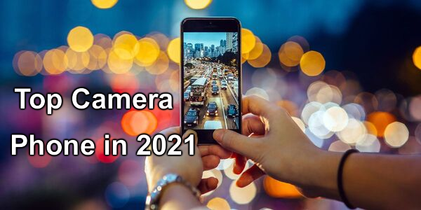 Top camera phone in 2021